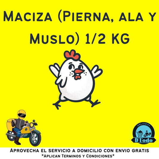 Maciza Pierna, ala y Muslo 500 gr